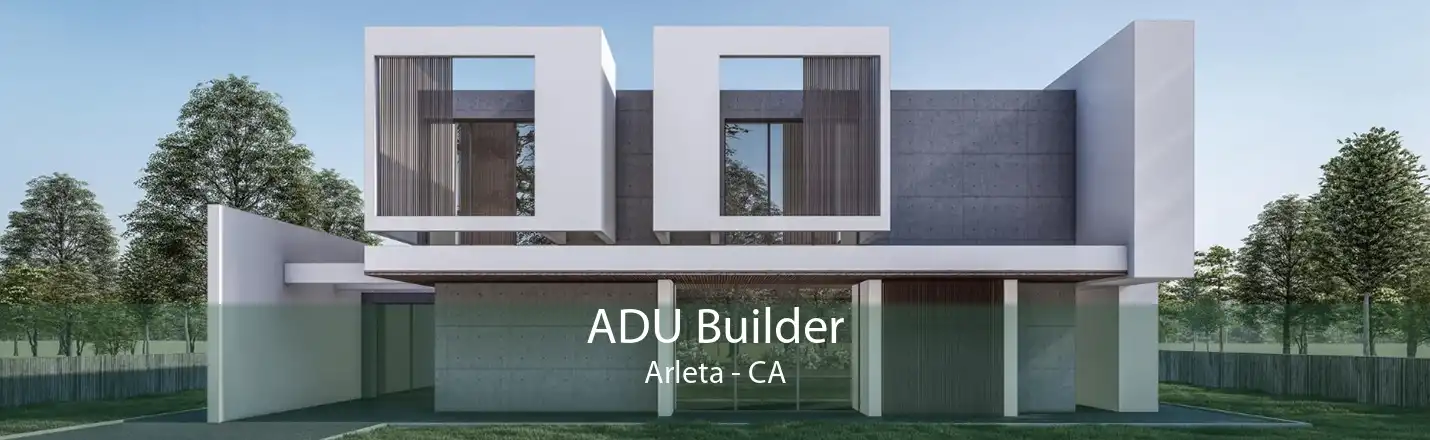 ADU Builder Arleta - CA